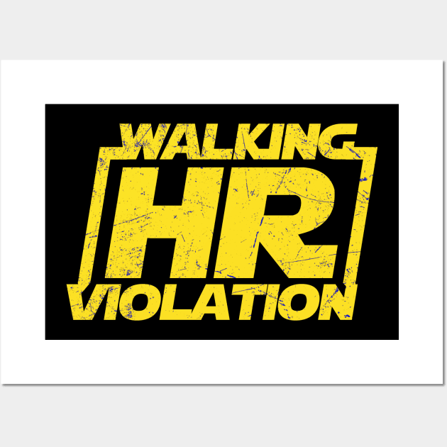 Walking hr violation Adult humor ~ funny Wall Art by Cosmic Art